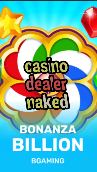 casino dealer naked-trdjkmsxjksdss.com